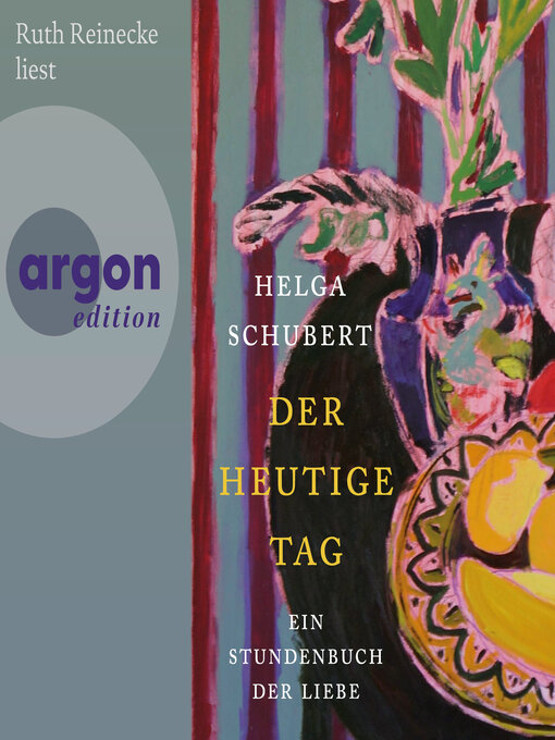 Titeldetails für Der heutige Tag--Ein Stundenbuch der Liebe (Ungekürzte Lesung) nach Helga Schubert - Verfügbar